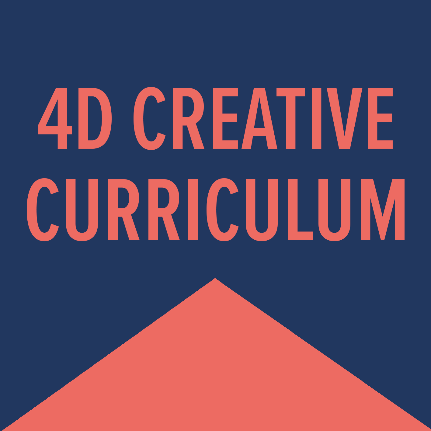4D Creative Curriculum