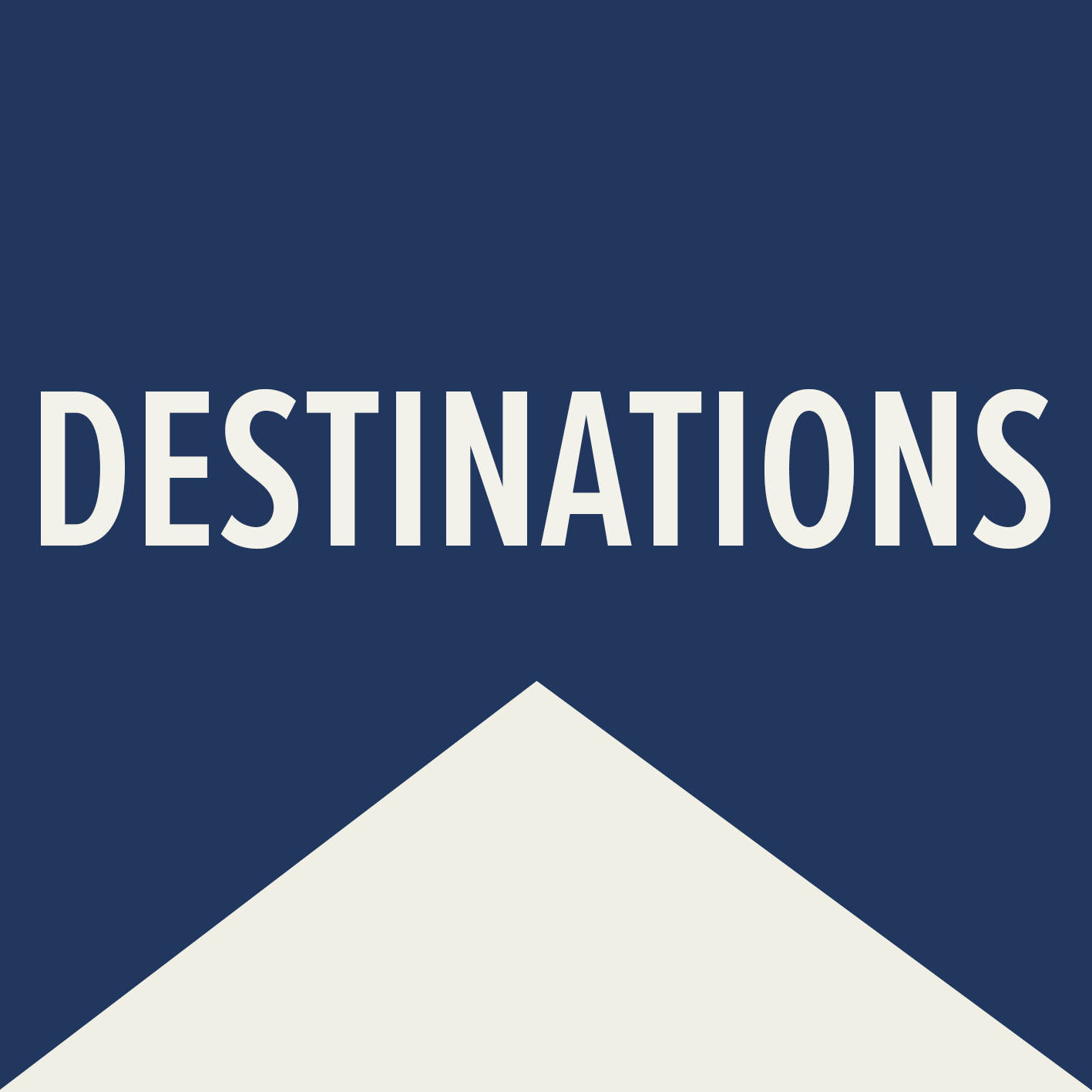 DESTINATIONS